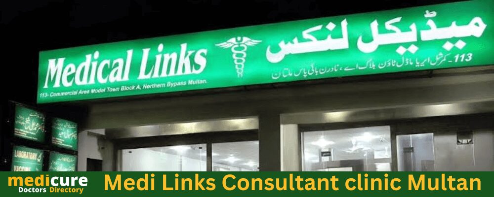 Medical Links Consultant clinic Multan