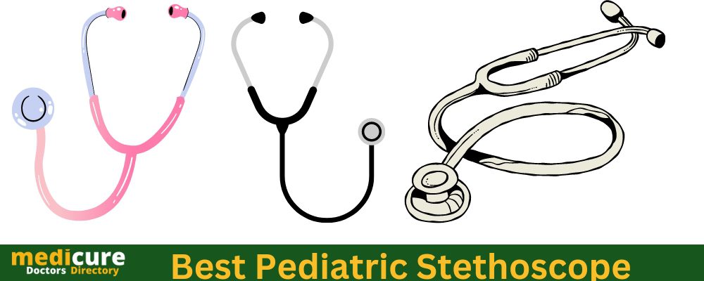 Best Pediatric Stethoscope