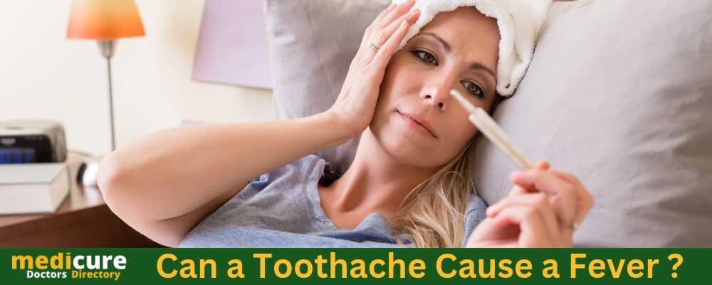 Can a Toothache Cause a Fever