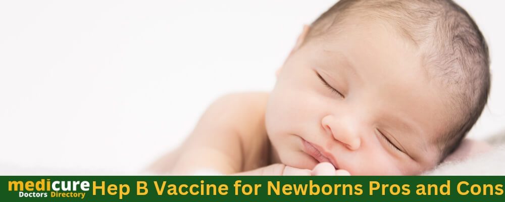 Hep B Vaccine for Newborns Pros and Cons 
