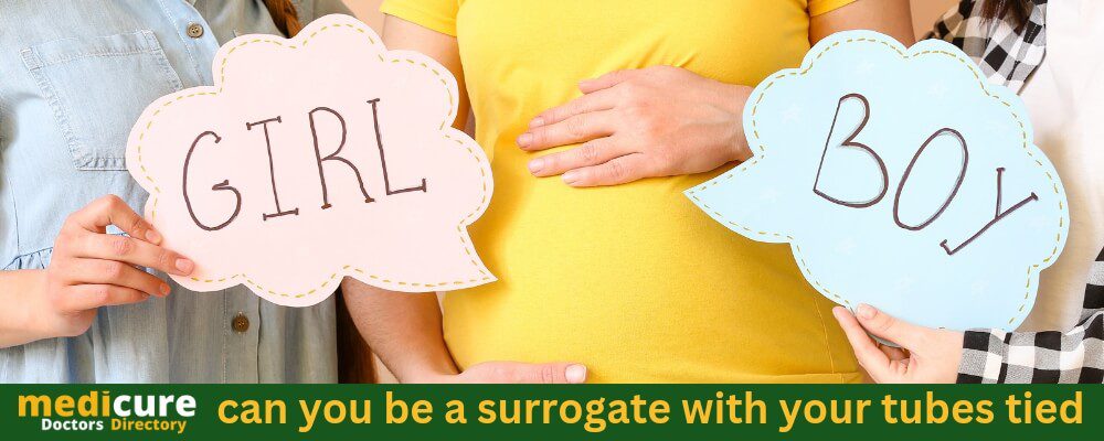 Can You Be a Surrogate with Your Tubes Tied