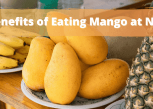 10 Benefits of Eating Mango at Night
