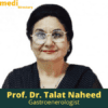 Dr. Talat Naheed Gastroenerologist