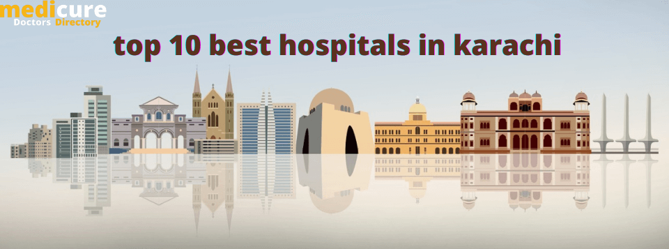 top 10 best hospitals in karachi