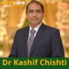 Dr Kashif Chishti