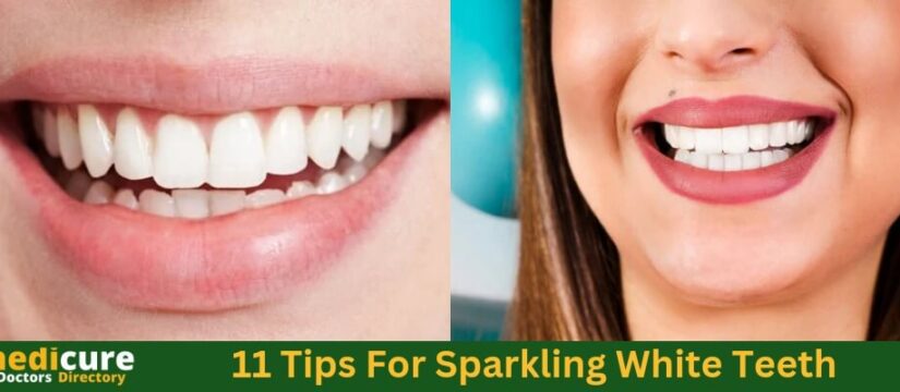 11 Tips For Sparkling White Teeth