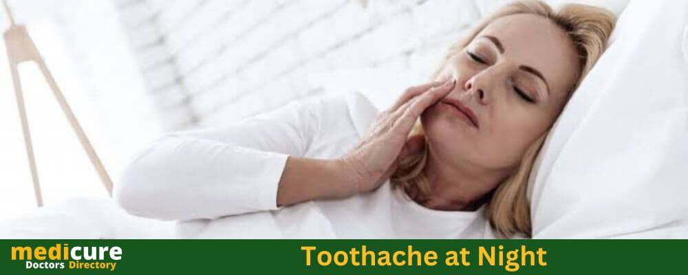 Toothache at Night Causes and Treatment