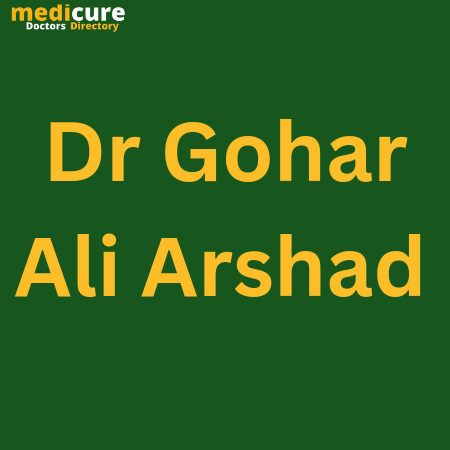 Dr Gohar Ali Arshad Physician is the best Physician in multan best physician in Pakistan and internal medicine specialist consultant Physician in multan