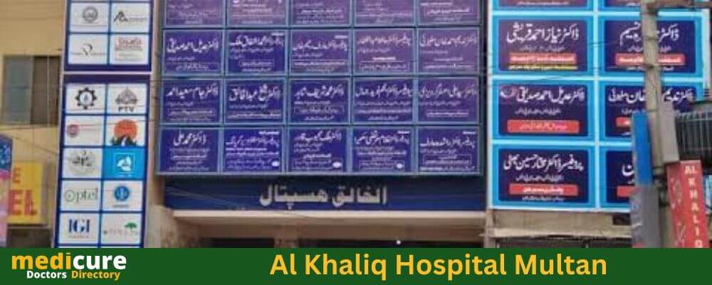 Al Khaliq Hospital Multan ; doctors list