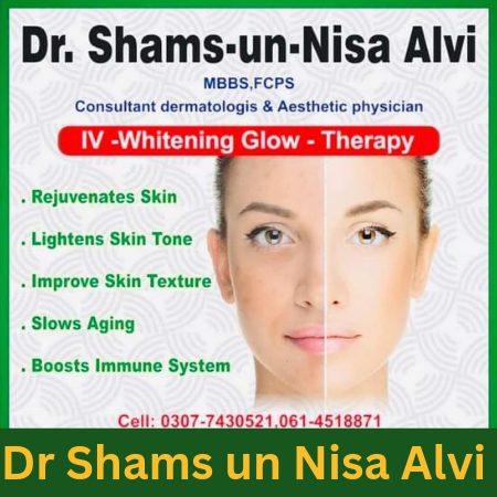 Dr Shams un Nisa Alvi Dermatologist is the best Dermatologist in multan