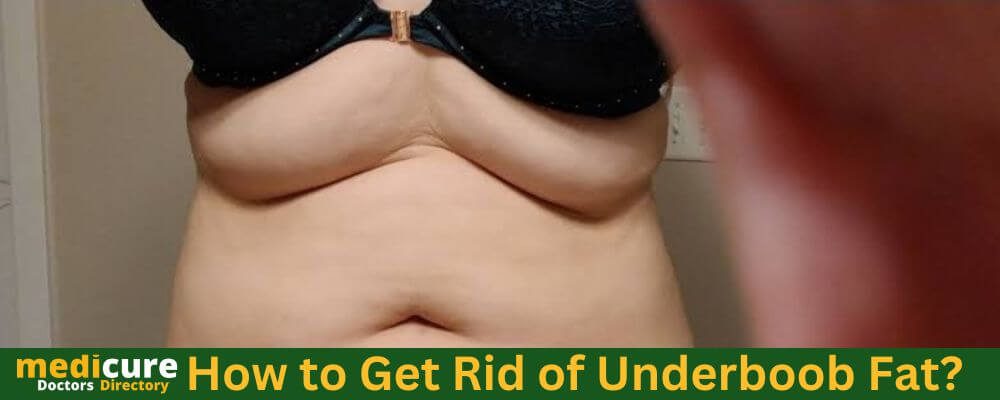 How to Get Rid of Underboob Fat
