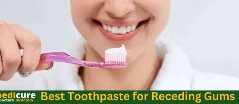 Best Toothpaste for Receding Gums