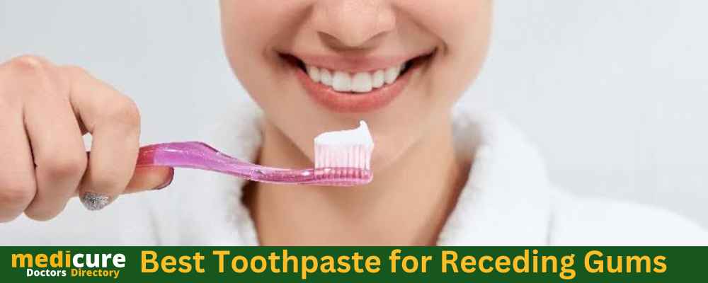Best Toothpaste for Receding Gums uk