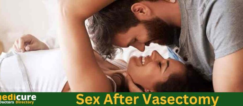 How Long after Vasectomy can i Have Sex ?