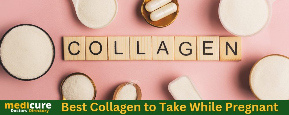 Best Collagen to Take While Pregnant 