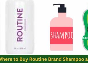 Where to Buy Routine Shampoo and Conditioner