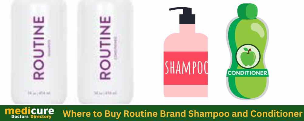 Where to Buy Routine Shampoo and Conditioner