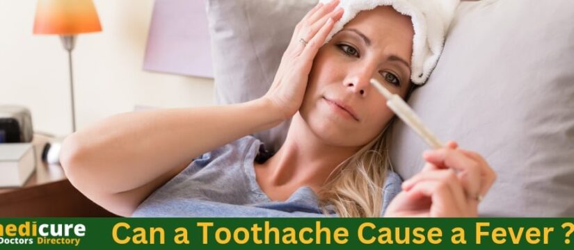 Can a Toothache Cause a Fever ?