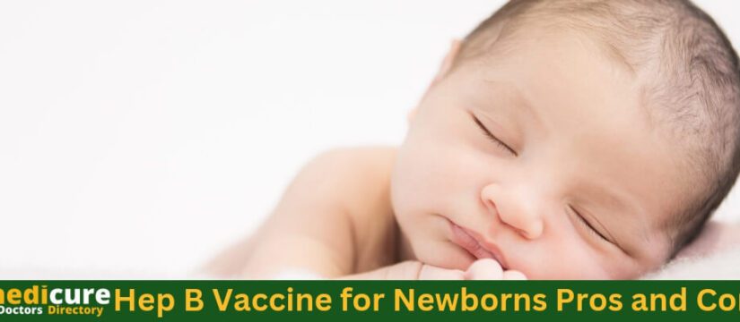 Hep B Vaccine for Newborns Pros and Cons