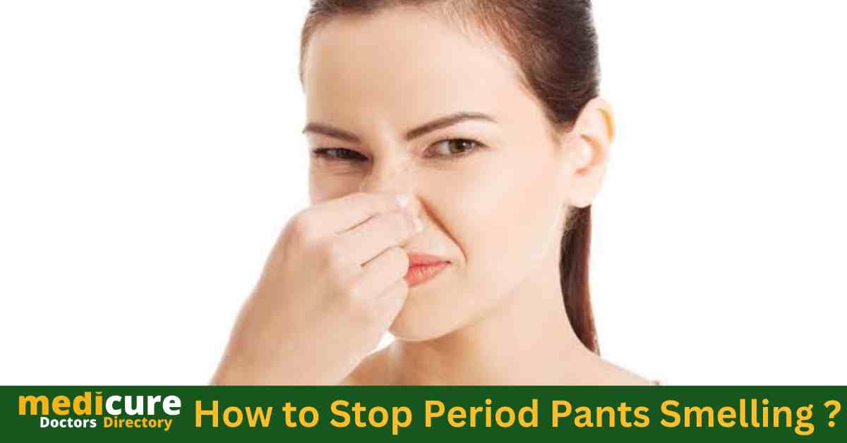 How to Stop Period Pants Smelling