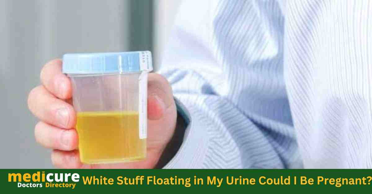 White Stuff Floating in My Urine Could I Be Pregnant