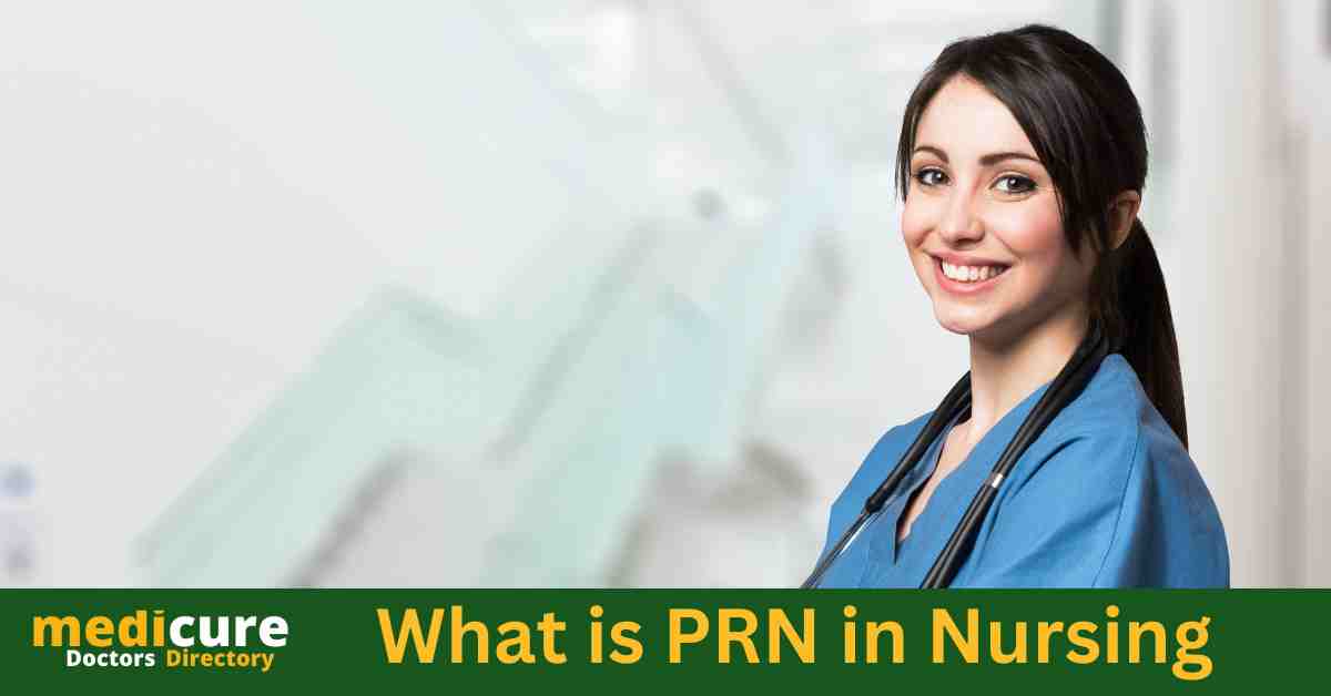 What is PRN in Nursing