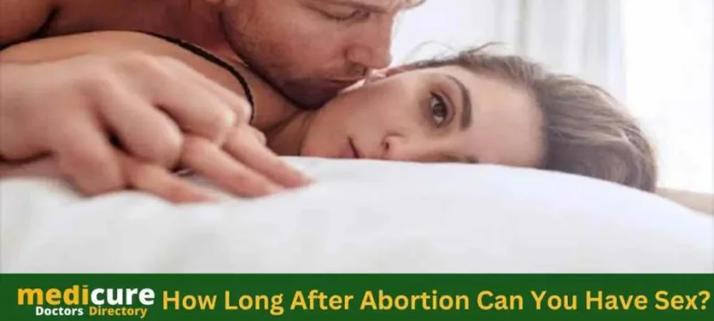How Long After Abortion Can You Have Sex?