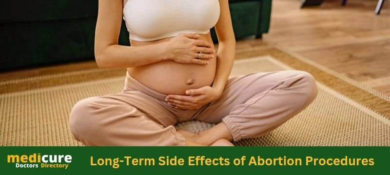 Long-Term Side Effects of Abortion Procedures
